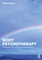 Body Psychotherapy (A Theoretical Foundation for Clinical Practice) - 9781032010458 by Ulfried Geuter, 9781032010458