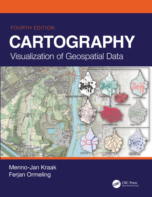 Cartography (Visualization of Geospatial Data, Fourth Edition) - 9780367507749 by Menno-Jan Kraak, Ferjan Ormeling, 9780367507749