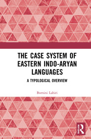 The Case System of Eastern Indo-Aryan Languages (A Typological Overview) - 9780367756338 by Bornini Lahiri, 9780367756338