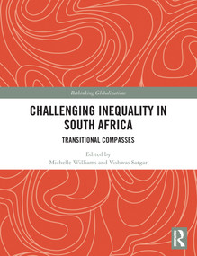 Challenging Inequality in South Africa (Transitional Compasses) - 9780367551643 by Michelle Williams, Vishwas Satgar, 9780367551643