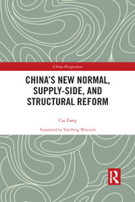 China's New Normal, Supply-side, and Structural Reform - 9781032118482 by Cai Fang, 9781032118482
