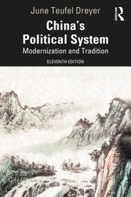 China's Political System (Modernization and Tradition) - 9781032231532 by June Teufel Dreyer, 9781032231532