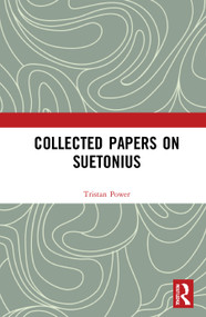Collected Papers on Suetonius by Tristan Power, 9780367560010