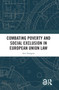 Combating Poverty and Social Exclusion in European Union Law by Ane Aranguiz, 9781032119113
