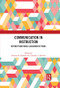 Communication in Instruction (Beyond Traditional Classroom Settings) by Deanna D. Sellnow, Timothy L. Sellnow, 9780367776336
