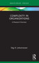 Complexity in Organizations (A Research Overview) - 9781032271644 by Stig O. Johannessen, 9781032271644