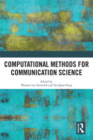 Computational Methods for Communication Science - 9780367536176 by Wouter van Atteveldt, Tai-Quan Peng, 9780367536176