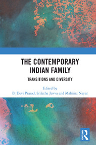 The Contemporary Indian Family (Transitions and Diversity) - 9780367523268 by B. Devi Prasad, Srilatha Juvva, Mahima Nayar, 9780367523268