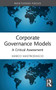 Corporate Governance Models (A Critical Assessment) by Marco Mastrodascio, 9781032127019