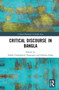 Critical Discourse in Bangla by Subha Chakraborty Dasgupta, Subrata Sinha, 9781032124704