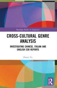 Cross-cultural Genre Analysis (Investigating Chinese, Italian and English CSR reports) by Danni Yu, 9781032137322