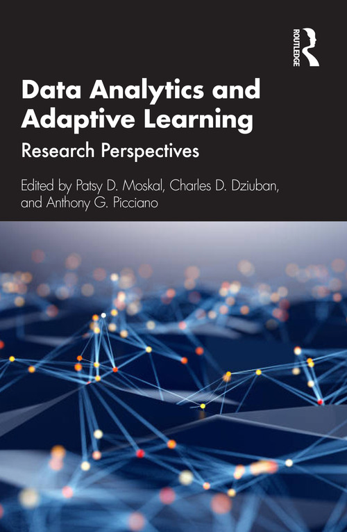 Data Analytics and Adaptive Learning (Research Perspectives) - 9781032154701 by Patsy D. Moskal, Charles D. Dziuban, Anthony G. Picciano, 9781032154701
