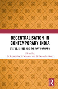 Decentralisation in Contemporary India (Status, Issues and the Way Forward) - 9781032113630 by D. Rajasekhar, R Manjula, M Devendra Babu, 9781032113630