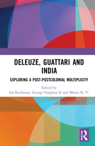 Deleuze, Guattari and India (Exploring a Post-Postcolonial Multiplicity) - 9781032108476 by Ian Buchanan, George Varghese K, Manoj N. Y., 9781032108476