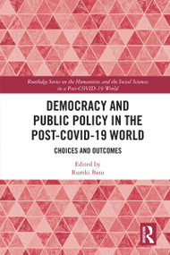 Democracy and Public Policy in the Post-COVID-19 World (Choices and Outcomes) - 9780367695880 by Rumki Basu, 9780367695880