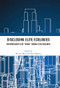 Disclosing Elite Ecologies (Methodologies For "Doing" Urban Elite Research) by Bas van Heur, David Bassens, 9780367696764