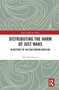 Distributing the Harm of Just Wars (In Defence of an Egalitarian Baseline) - 9780367740856 by Sara Van Goozen, 9780367740856
