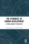 The Dynamics of Human Development (A Partial Mobility Perspective) - 9780367673512 by Atanu Sengupta, Abhijit Ghosh, 9780367673512