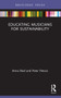 Educating Musicians for Sustainability - 9781032059136 by Anna Reid, Peter Petocz, 9781032059136