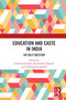 Education and Caste in India (The Dalit Question) - 9780367516604 by Ghanshyam Shah, Kanak Kanti Bagchi, Vishwanatha Kalaiah, 9780367516604