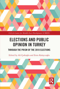 Elections and Public Opinion in Turkey (Through the Prism of the 2018 Elections) - 9780367762353 by Ali Çarkoğlu, Ersin Kalaycıoğlu, 9780367762353
