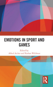Emotions in Sport and Games - 9780367616762 by Alfred Archer, Nathan Wildman, 9780367616762