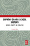 Empathy-Driven School Systems (Nature, Concept and Evolution) - 9781032201115 by Debarshi Roy, 9781032201115
