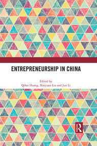 Entrepreneurship in China - 9781032012407 by Qihai Huang, Xueyuan Liu, Jun Li, 9781032012407