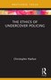 The Ethics of Undercover Policing - 9781032270753 by Christopher Nathan, 9781032270753