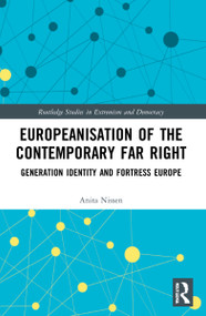 Europeanisation of the Contemporary Far Right (Generation Identity and Fortress Europe) - 9781032128726 by Anita Nissen, 9781032128726