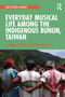 Everyday Musical Life among the Indigenous Bunun, Taiwan - 9780367748494 by Jonathan P.J. Stock, Chou Chiener, 9780367748494
