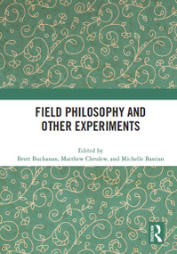 Field Philosophy and Other Experiments - 9780367655723 by Brett Buchanan, Matthew Chrulew, Michelle Bastian, 9780367655723