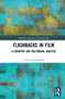 Flashbacks in Film (A Cognitive and Multimodal Analysis) - 9780367721312 by Adriana Gordejuela, 9780367721312