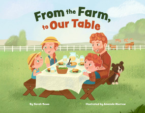 From the Farm, to Our Table by Sarah Rowe, Amanda Morrow, 9781957655246