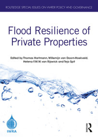 Flood Resilience of Private Properties - 9780367617707 by Thomas Hartmann, Willemijn van Doorn-Hoekveld, Helena F.M.W. van Rijswick, Tejo Spit, 9780367617707