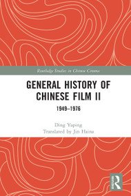General History of Chinese Film II (1949-1976) - 9781032069562 by Ding Yaping, Jin Haina, 9781032069562