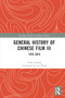 General History of Chinese Film III (1976-2016) by Ding Yaping, Jin Haina, 9781032123264