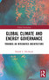 Global Climate and Energy Governance (Towards an Integrated Architecture) - 9781032163581 by Harald L. Heubaum, 9781032163581