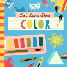 Let's Learn About Color (A Color-Changing Bath Book) by Bushel & Peck Books, 9781638191858