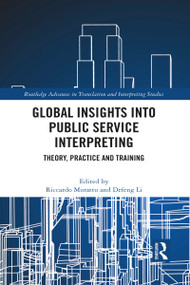Global Insights into Public Service Interpreting (Theory, Practice and Training) - 9781032053196 by Riccardo Moratto, Defeng Li, 9781032053196