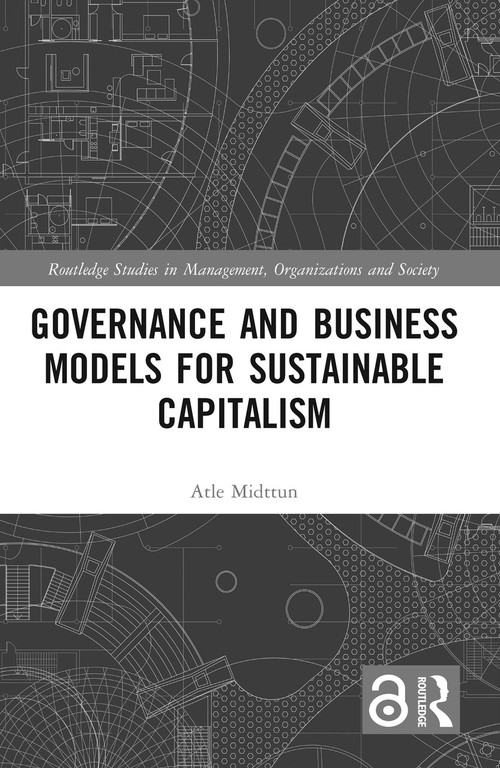 Governance and Business Models for Sustainable Capitalism - 9780367770440 by Atle Midttun, 9780367770440