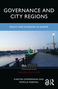 Governance and City Regions (Policy and Planning in Europe) by Karsten Zimmermann, Patricia Feiertag, 9781032063652