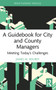 A Guidebook for City and County Managers (Meeting Today's Challenges) by James M. Bourey, 9781032202242