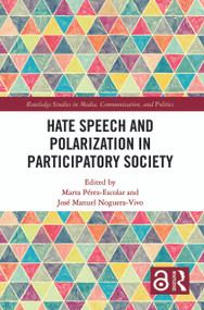 Hate Speech and Polarization in Participatory Society - 9780367626013 by Marta Pérez-Escolar, José Manuel Noguera-Vivo, 9780367626013