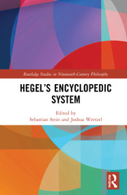Hegel's Encyclopedic System by Sebastian Stein, Joshua Wretzel, 9781032059129