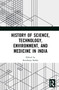 History of Science, Technology, Environment, and Medicine in India by Suvobrata Sarkar, 9781032149691