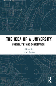 The Idea of a University (Possibilities and Contestations) - 9781032043395 by D. V. Kumar, 9781032043395