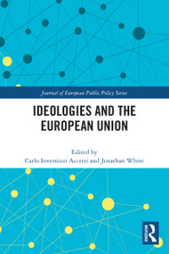 Ideologies and the European Union - 9780367689858 by Carlo Invernizzi Accetti, Jonathan White, 9780367689858
