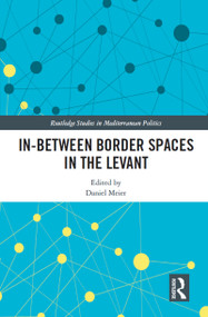 In-Between Border Spaces in the Levant - 9780367632366 by Daniel Meier, 9780367632366