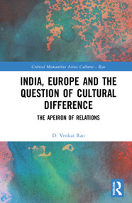 India, Europe and the Question of Cultural Difference (The Apeiron of Relations) - 9780367554378 by D. Venkat Rao, 9780367554378